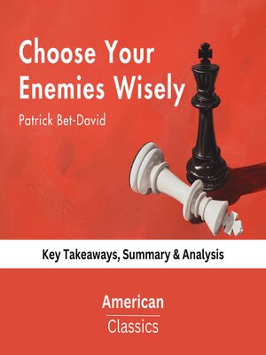 cover image of Choose Your Enemies Wisely by Patrick Bet-David